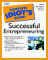 The Complete Idiot's Guide to Being a Successful Entrepreneur