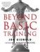  Beyond Basic Training: Fitness Strategies For Men