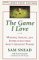 The Game I Love: Wisdom, Insight, and Instruction from Golf's Greatest Player