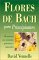  Flores De Bach: Para Principiantes