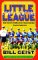  Little League Confidential: One Coach's Completely Unauthorized Tale of Survival