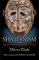  Shamanism:Archaic Techniques of Ecstasy: Archaic Techniques of Ecstasy