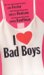  I Love Bad Boys