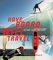  Have Board, Will Travel