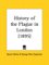  History of the Plague in London 1895