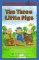 The Three Little Pigs