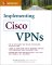  Implementing Cisco Vpns: A Hands-On Guide