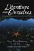  Literature And Ourselves: A Thematic Introduction For Readers And Writers