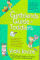 The Girlfriends' Guide to Toddlers: A Survival Manual to the 