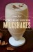  Thoroughly Modern Milkshakes