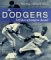 The Dodgers: 120 Years Of Dodgers Baseball