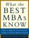  What The Best MBAs Knows: How To Apply The Greatest Ideas Taught In The Best Business Schools