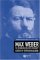  Max Weber: Readings and Commentary on Modernity