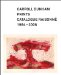  Carroll Dunham Prints: Catalogue Raisonne, 1984-2006