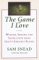 The Game I Love: Wisdom, Insight, and Instruction from Golf's Greatest Player