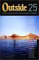  Outside 25: Classic Tales and New Voices from the Frontiers of Adventure