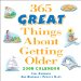  365 Great Things About Getting Older 2009 Calendar