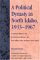 A Political Dynasty In North Idaho, 1933-1967: Compton White, Sr. & Compton White, Jr. Two Men - Two Visions - Two Fates