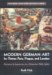  Modern German Art for Thirties Paris, Prague, and London: Resistance and Acquiescence in a Democratic Public Sphere