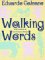  Walking Words