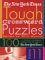 The New York Times Tough Crossword Puzzles: 100 of the Most Challenging Puzzles from the Pages of the New York Times