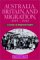  Australia, Britain, and Migration 1915-1940: A Study of Desperate Hopes