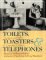  Toilets, Toasters & Telephones