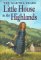 The Little House in the Highlands