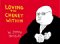  Loving The Cheney Within: A Recovery Manual