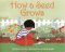  How a Seed Grows