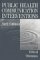  Public Health Communication Interventions: Values and Ethical Dilemmas