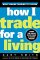  How I Trade for a Living