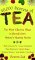  20,000 Secrets of Tea: The Most Effective Ways to Benefit from Nature's Healing Herbs