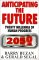  Anticipating the Future