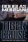  Tiger Cruise