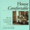  House Comfortable: The Art & Science of Comfortable Living