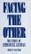  Facing the Other: The Ethics of Emmanuel Levinas