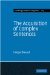 The Acquisition of Complex Sentences