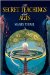 The Secret Teachings of All Ages: An Encyclopedic Outline of Masonic, Hermetic, Qabbalistic and Rosicrucian Symbolical Philosophy