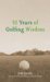  50 Years of Golfing Wisdom