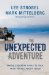 The Unexpected Adventure: Taking Everyday Risks to Talk With People About Jesus