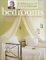  Debbie Travis' Painted House Bedrooms: More Than 40 Inspiring Projects for Your Personal Sanctuary