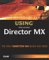  Special Edition Using Macromedia Director Mx