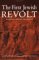 The First Jewish Revolt: Archaeology, History, and Ideology