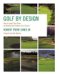  Golf By Design: How To Lower Your Score By Reading The Features Of A Course