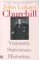  Churchill:: Visionary. Statesman. Historian