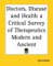  Doctors, Disease And Health A Critical Survey Of Therapeutics Modern And Ancient