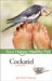  Cockatiel: Your Happy Healthy Pet