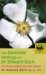 The Essential Writings of Dr. Edward Bach: The Twelve Healers And other Remedies & Heal Thyself