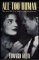  All Too Human: The Love Story of Jack and Jackie Kennedy